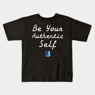 Be Your Authentic Self Kids T-Shirt